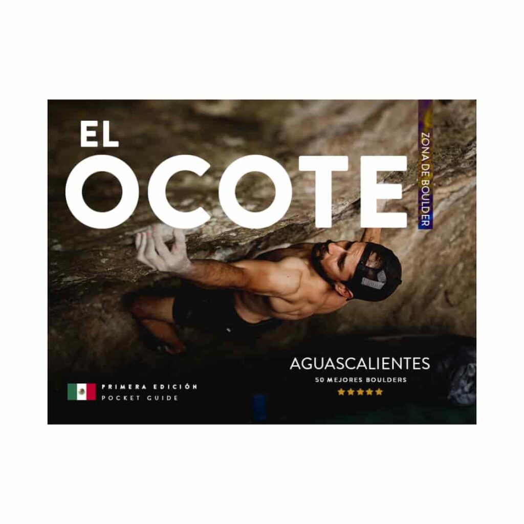 Guía Digital El Ocote- 50 Mejores Boulders