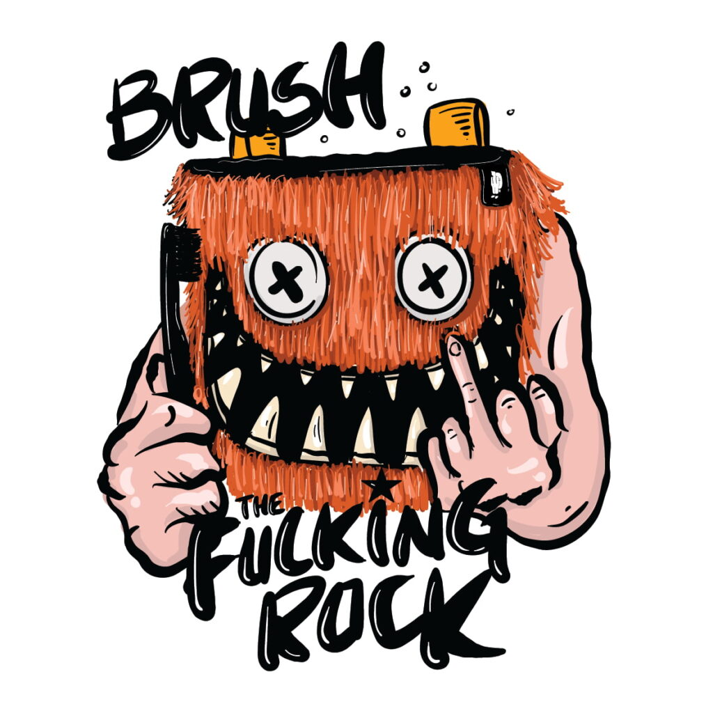 Brush the f@#%! rock